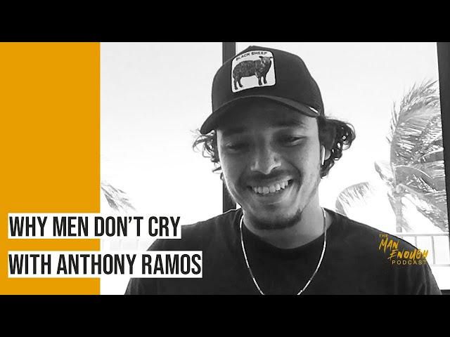 Crying, Relationships, & Therapy: A Man's Journey to Healing | Anthony Ramos |The Man Enough Podcast