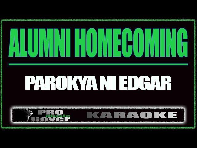 Alumni Homecoming - Parokya Ni Edgar (KARAOKE)