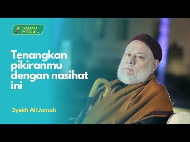 Kunci Hidup Tenang, Nyaman, Sesuai Anjuran Nabi | Syekh Ali Jumah