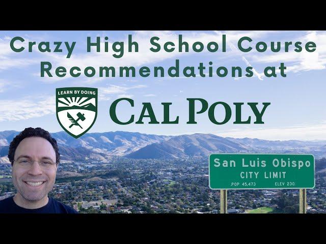 Cal Poly San Luis Obispo's VERY Unusual Admissions Expectations