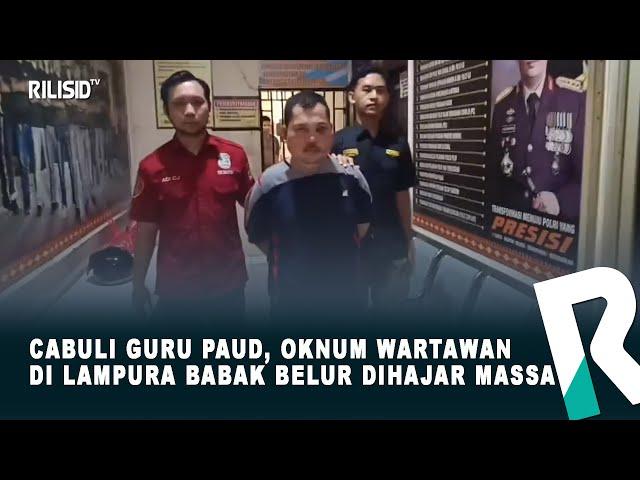 Cabuli Guru PAUD, Oknum Wartawan di Lampura Babak Belur Dihajar Massa