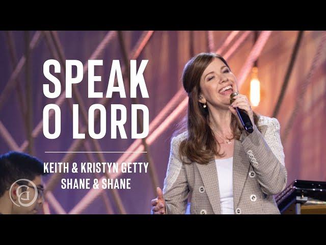 Speak O Lord (Live from Sing!) - Keith & Kristyn Getty, Shane & Shane