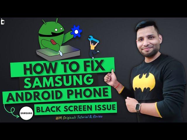 How to fix Samsung Phone Black Screen (2023) Fix Samsung Galaxy System Issues in Minutes