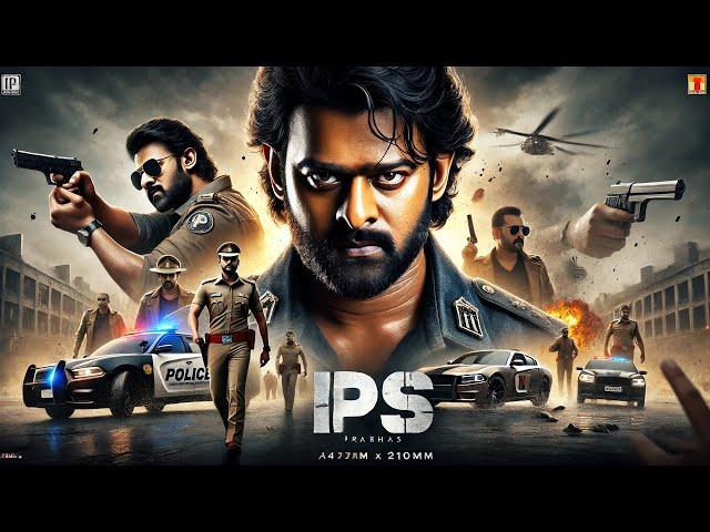 IPS PRABHAS (2024) New Released Full Hindi Dubbed Action Movie| South Full Movie In Hindi Dubbed