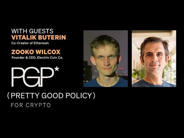 Vitalik Buterin, Co-Creator of Ethereum, and Zooko Wilcox, Founder and CEO, Electric Coin Co.