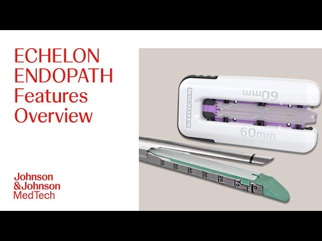 ECHELON ENDOPATH Staple Line Reinforcement Features Overview | J&J MedTech