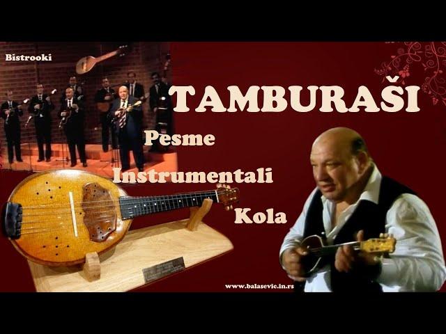 TAMBURAŠI – Najlepše pesme, instrumentali i kola / MIX 3 h
