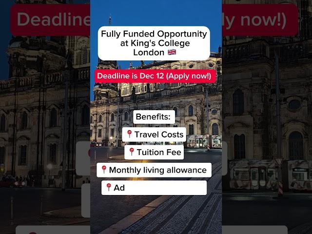 FULLY FUNDED OPPORTUNITY: KING'S COLLEGE LONDON