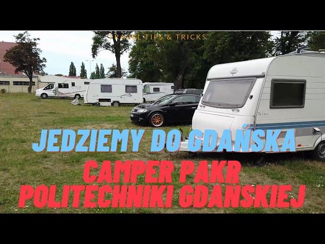 Camper Park Gdańsk, zwiedzamy miasto cz.1