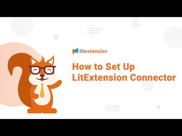 How to Setup LitExtension Connector