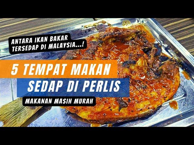 5 Tempat Makan Sedap di Perlis