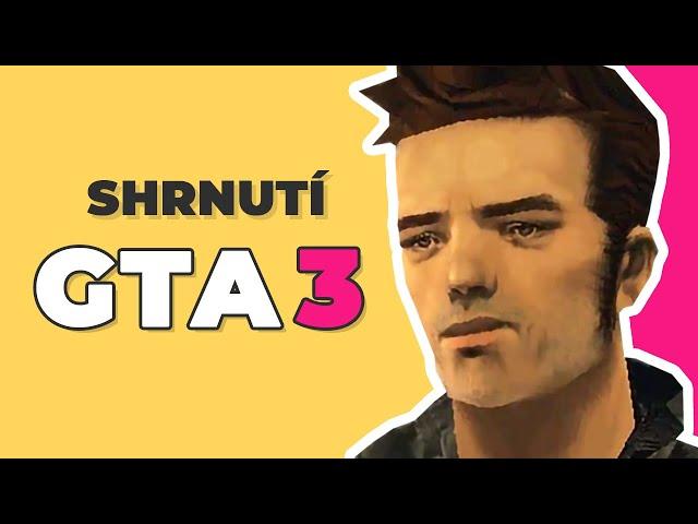 GTA 3 - Celý příběh za 10 minut!