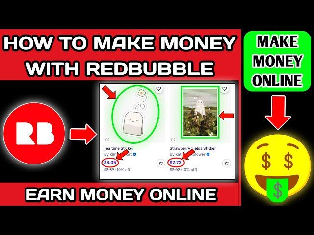 How to Make Money with Redbubble 2024