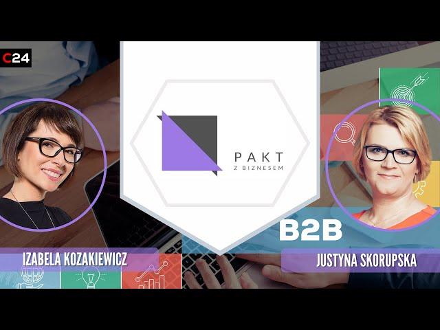 E-commerce w B2B - trendy, wyzwania, dobre praktyki | Pakt z Biznesem #37