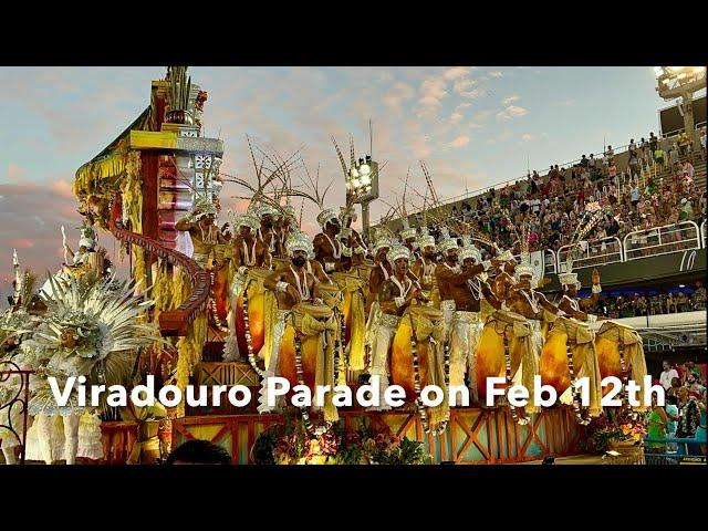 Rio Carnival 2024 Champion Viradouro Parade on Feb 12th (HD Video from Sector 6 Front Row Seat)