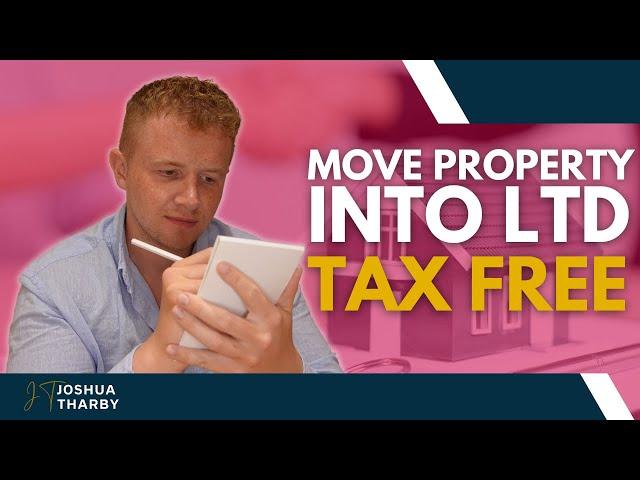 How to move buy to let properties into a limited company TAX FREE | Limited company property taxes