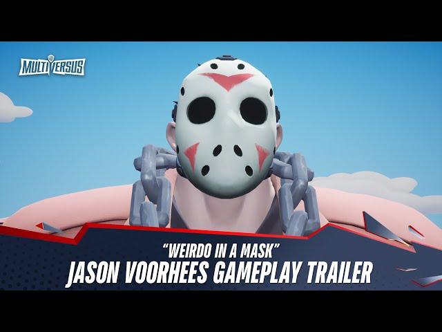 MultiVersus | Official Jason Voorhees "Weirdo in a Mask" Gameplay Trailer