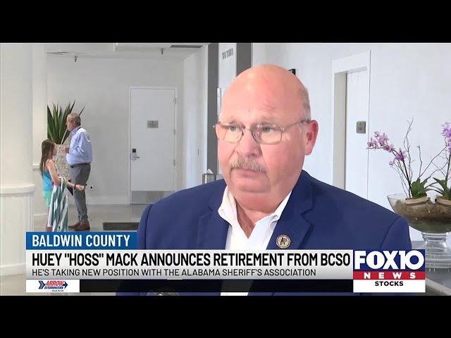 Sheriff Huey “Hoss” Mack is retiring from the Baldwin County Sheriff’s Office
