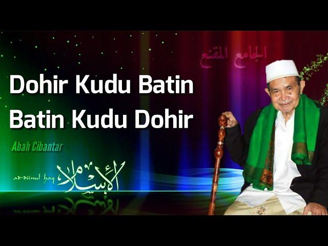 Abah Cibantar Dohir Kudu Aya Batin | Jami'ul Muqni (31) 16-07-2021