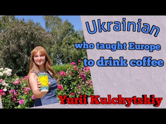 Ukrainian who taught Europe to drink coffee | Visit Ukraine | Visit Kyiv | Kyiv tour guide