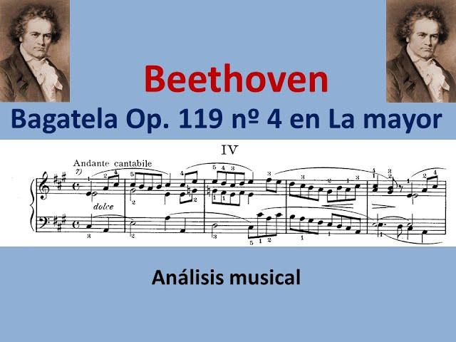 Beethoven. Bagatela nº 4 Op 119. Análisis musical