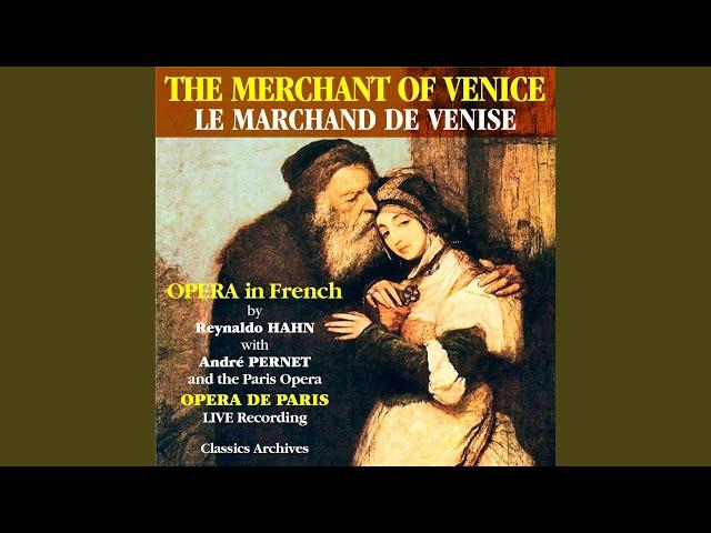 Le marchand de Venise, Act I (Live)