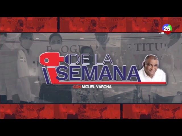 Intro: De la Semana con Miguel Varona / Telemedios Canal 25 República Dominicana (2023)