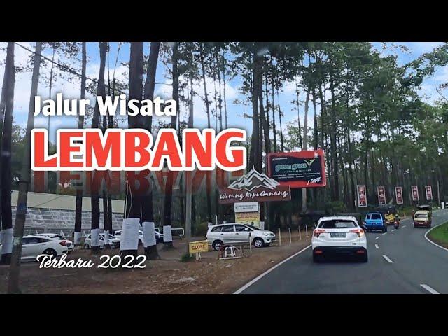 Mau wisata ke lembang?? lihat dulu jalurnya || terbaru jalur wisata lembang 2022