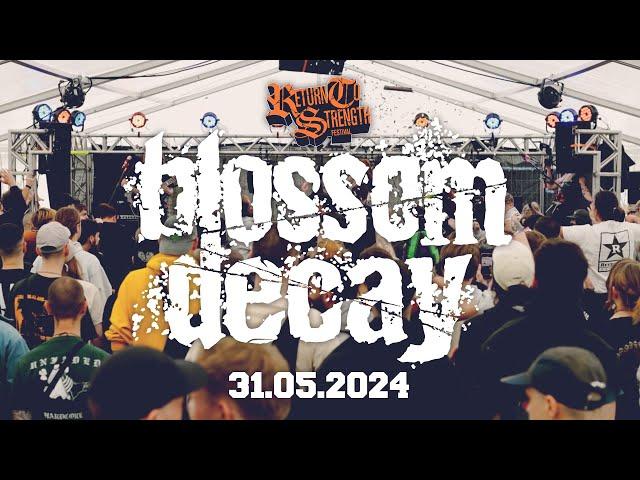 Blossom Decay - Return To Strength Fest 2024