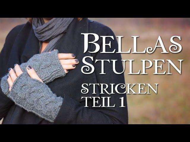 Twilight Bella's Handschuhe stricken Teil 1