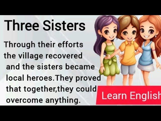 The Three Sisters| Learn English /(New Video) ‎@DramaticWhispers-zh3zg 