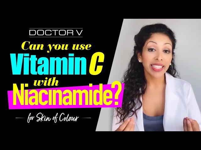 Doctor V - Can you use Vitamin C with Niacinamide? #shorts