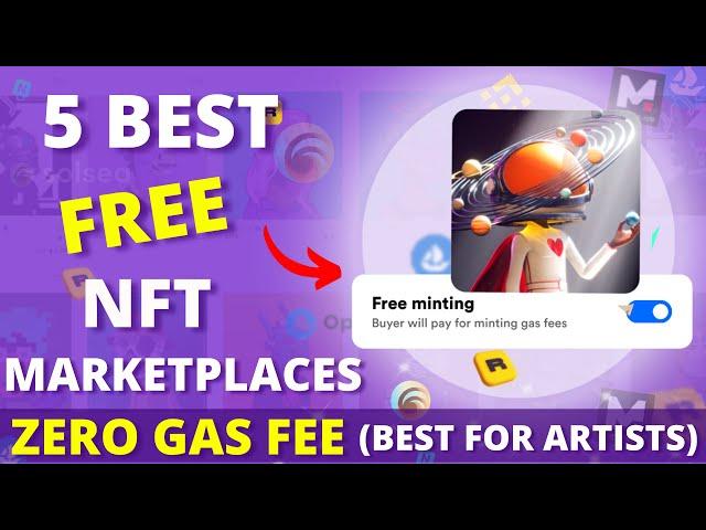 5+ Best FREE NFT Marketplaces For Beginners in 2023 | Create and Sell your NFTs With ZERO Gas Fee!