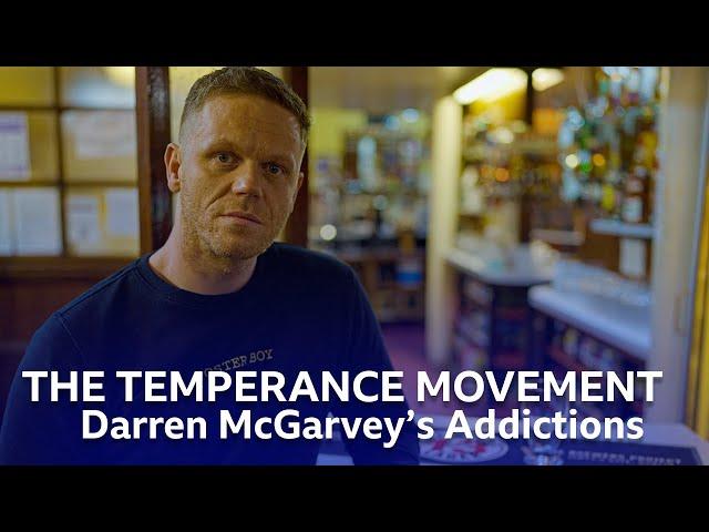 The Temperance Movement | Darren McGarvey's Addictions | BBC Scotland