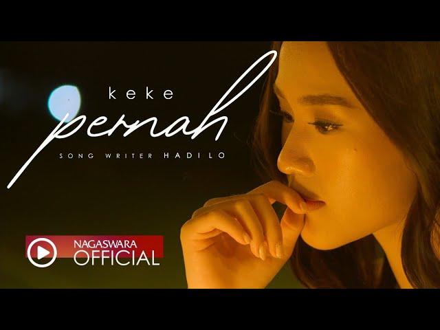 Keke - Pernah (Pop Music Video Official NAGASWARA)