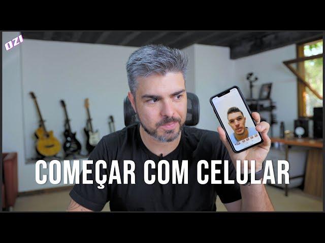 É Possível Começar a Trabalhar com Vídeo Apenas com Celular? - 012