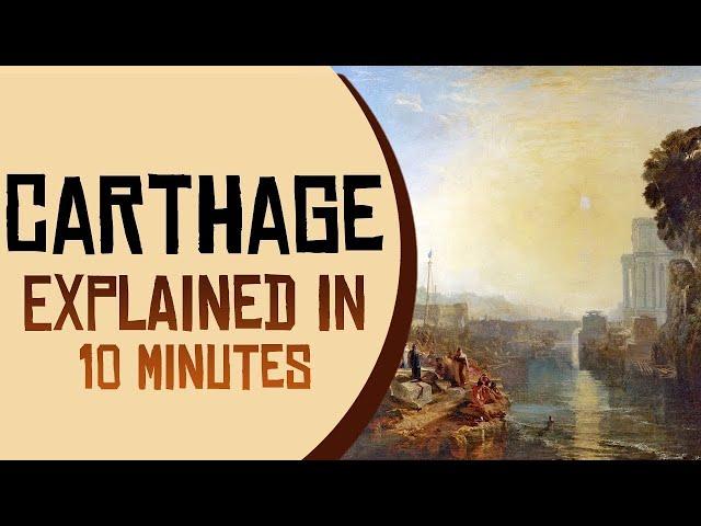 The Rise and Fall of Carthage