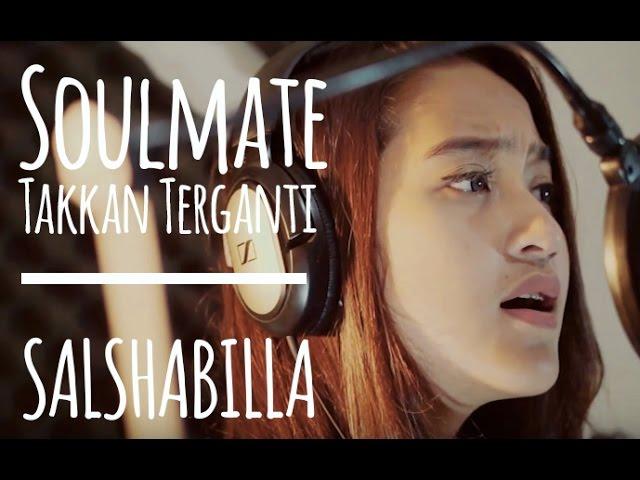 Salshabilla - Soulmate Takkan Terganti (cover)