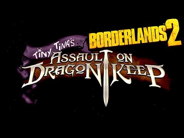 Borderlands 2: Tiny Tina's Assault On Dragon Keep Launch Trailer