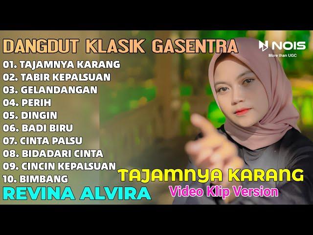 LAGU DANGDUT LAWAS "TAJAMNYA KARANG - TABIR KEPALSUAN" REVINA ALVIRA FULL ALBUM COVER GASENTRA 2024