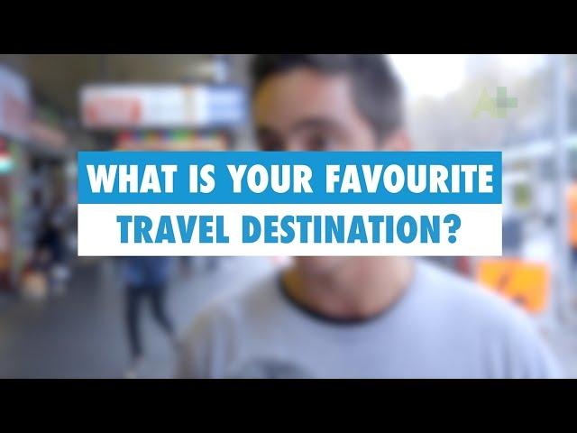 Learn English: What is your favourite travel destination? - Australia Plus