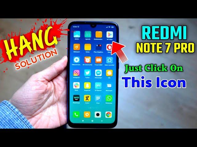 Redmi Note 7 Pro Hang Problem Solution 100% | Mi Note 7 Pro Hang Issue | Mobile Hang Kaise Thik Kare