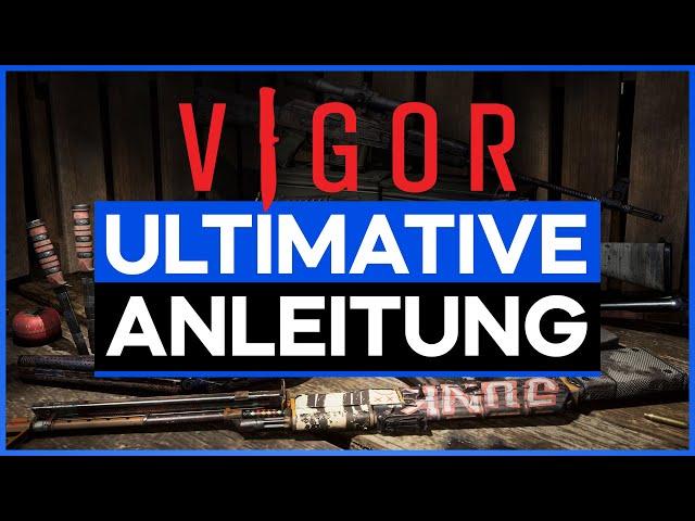 Vigor Tipps & Tricks ALLES VON A - Z / PS4 | PS5 | XBOX | SWITCH