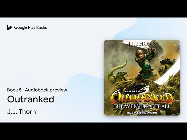 Outranked Book 5 by J.J. Thorn · Audiobook preview