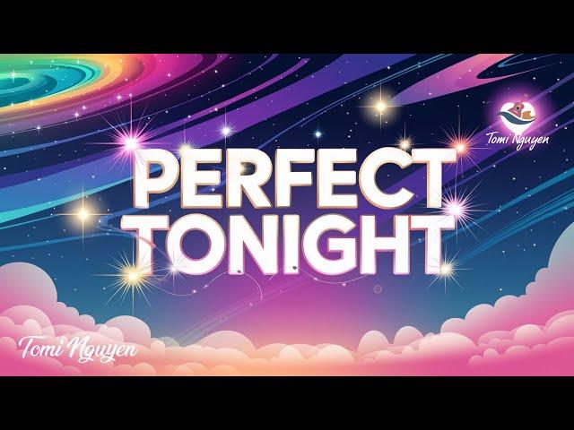 Tomi Nguyen - Perfect Tonight (Audio Lyric Official)