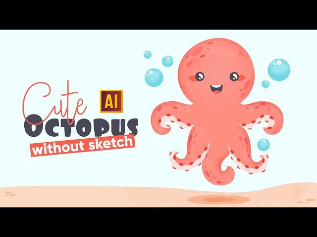 HOW TO DRAW AN OCTOPUS WITH WATERCOLOR TEXTURE IN ADOBE ILLUSTRATOR