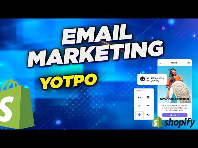 Shopify Email Marketing, Send 10000 emails a month for free - Yotpo