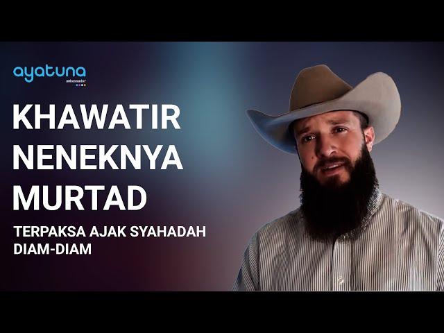 NENEKNYA YANG SUDAH WAFAT DATANG DALAM MIMPI DAN UCAPKAN INI | Kisah Mualaf The Muslim Cowboy