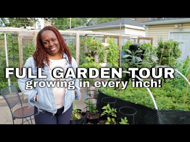 Full Garden Tour: Growing in Every Inch!