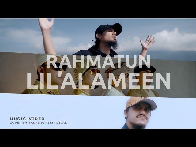 RAHMATUN LIL 'ALAMIN - Maher Zain (Music Video) cover version